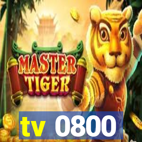 tv 0800